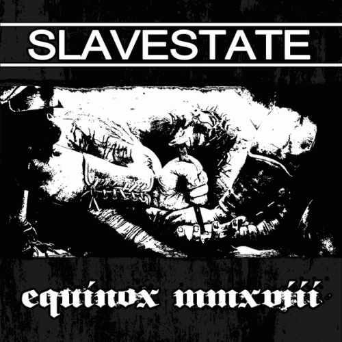 Slavestate : Equinox MMXVIII